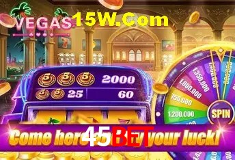 Explore as vantagens do 45bet: serviço profissional e confiabilidade