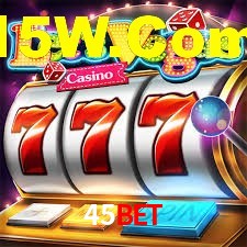 Daily Bonuses 45bet